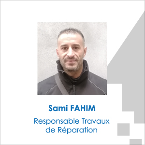 Sami FAHIM, Responsable Travaux et Réparation chez AFEO.