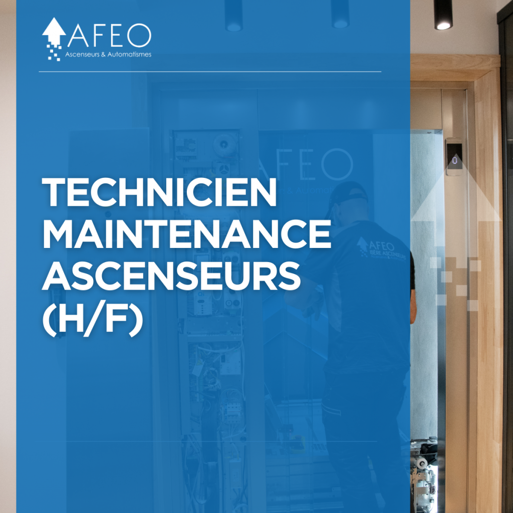 AFEO recrute un Technicien Maintenance Ascenseurs multi-secteurs.